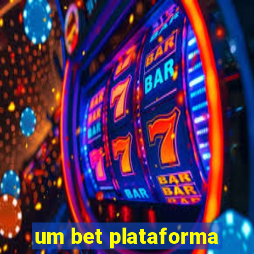 um bet plataforma