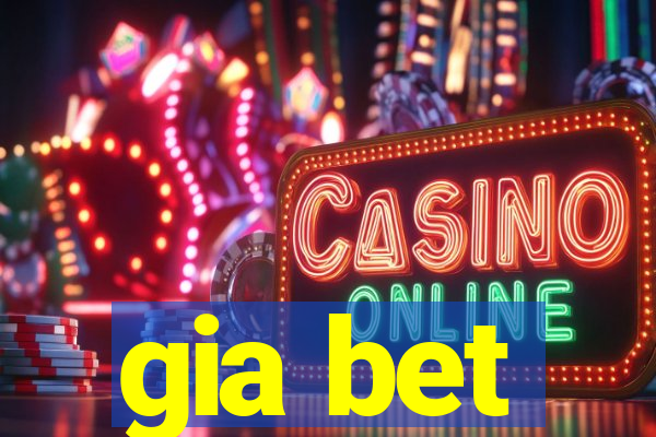 gia bet