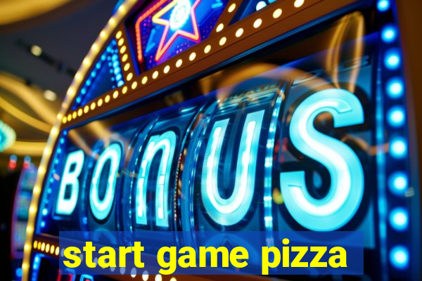 start game pizza