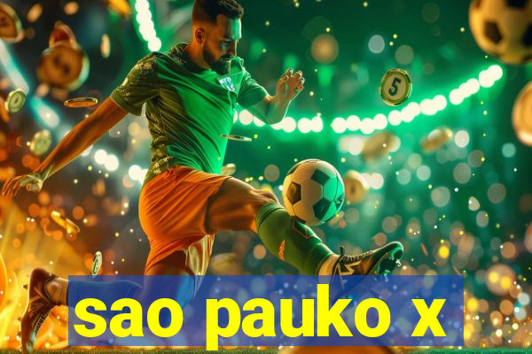 sao pauko x