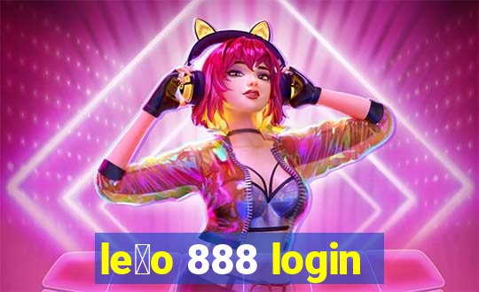 le茫o 888 login