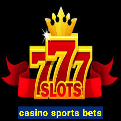 casino sports bets