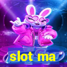 slot ma