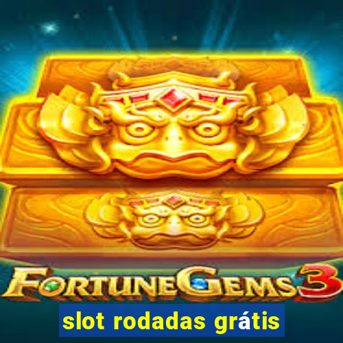 slot rodadas grátis