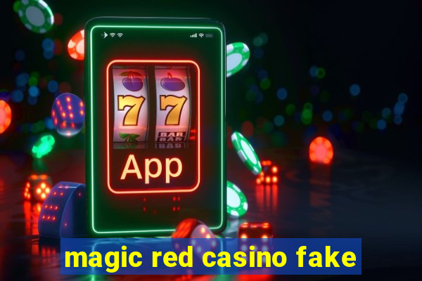 magic red casino fake