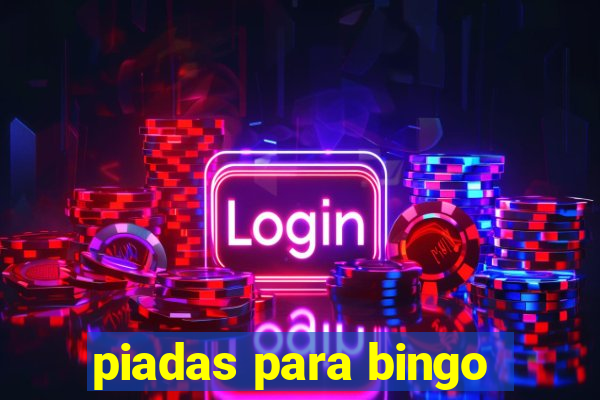 piadas para bingo