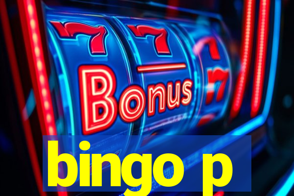 bingo p