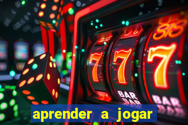 aprender a jogar no tigre