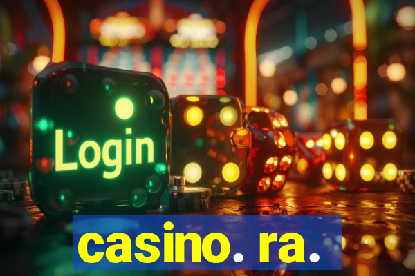 casino. ra.