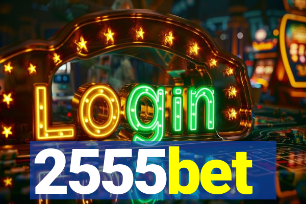 2555bet