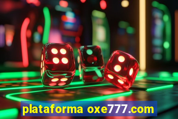 plataforma oxe777.com