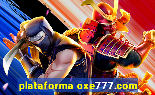 plataforma oxe777.com