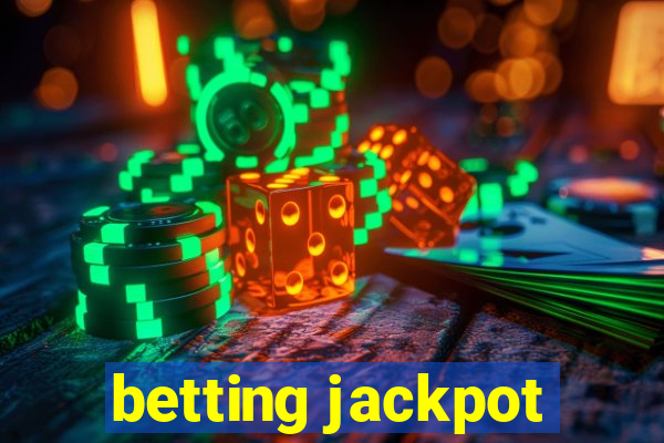 betting jackpot