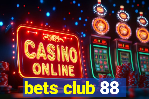 bets club 88