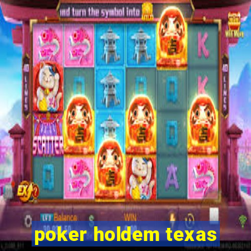 poker holdem texas