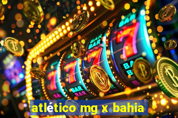 atlético mg x bahia