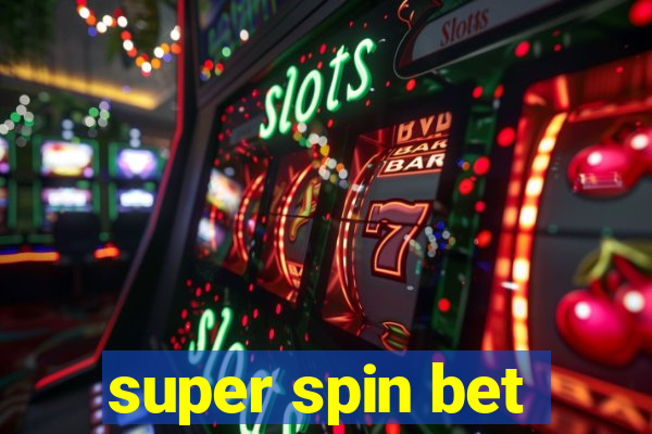 super spin bet