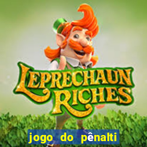 jogo do pênalti de ganhar dinheiro