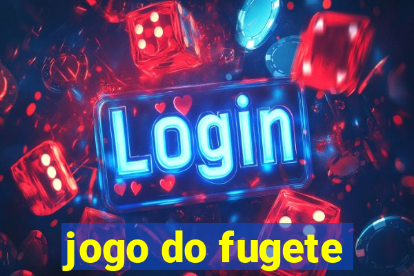 jogo do fugete