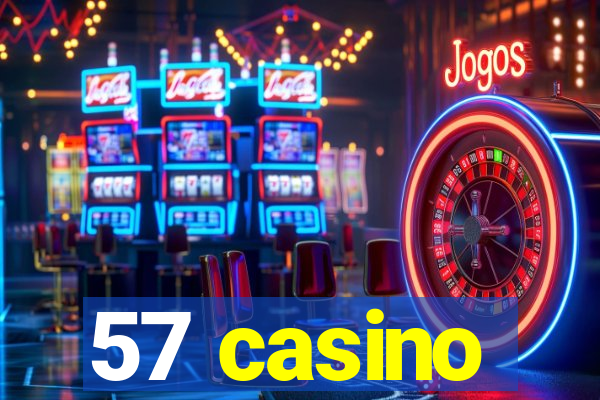 57 casino