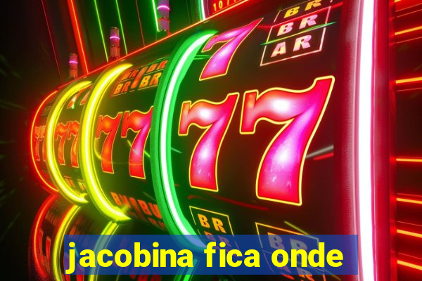 jacobina fica onde