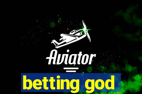 betting god