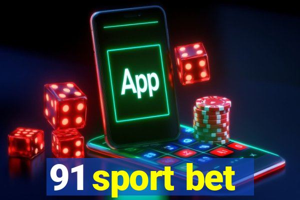 91 sport bet