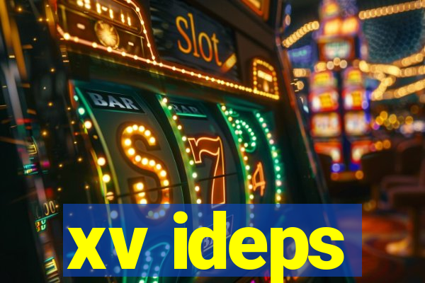 xv ideps