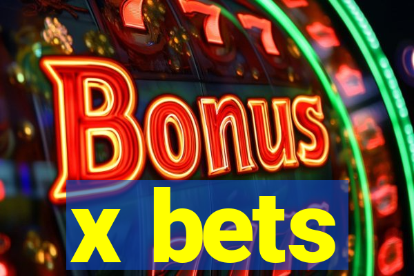 x bets