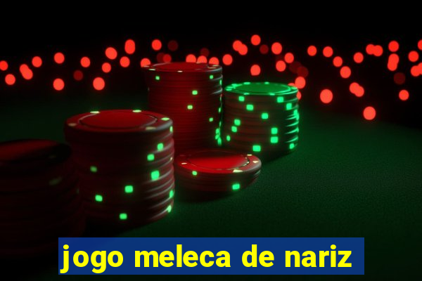 jogo meleca de nariz