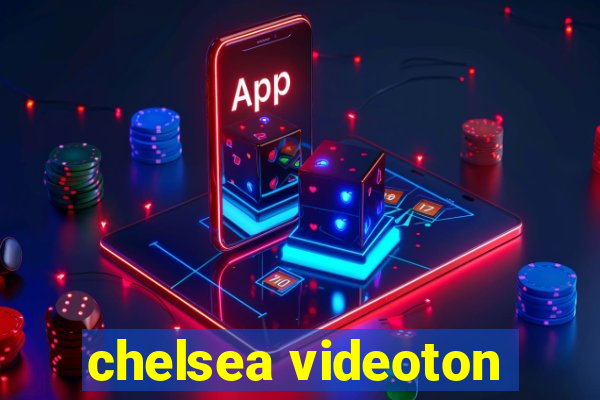 chelsea videoton