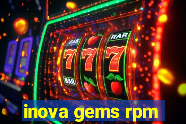 inova gems rpm