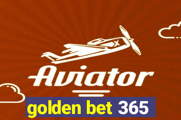 golden bet 365