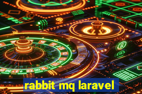 rabbit mq laravel