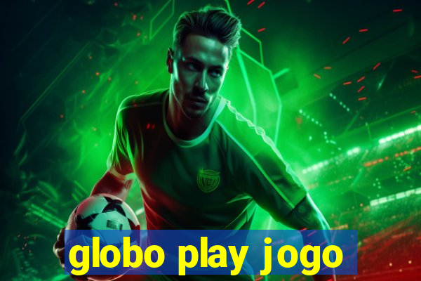 globo play jogo