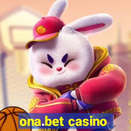 ona.bet casino