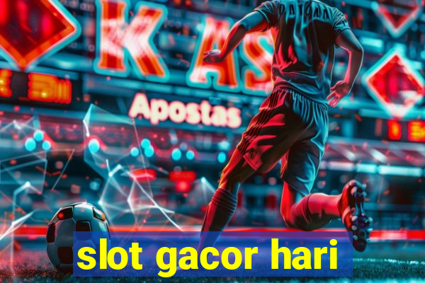 slot gacor hari