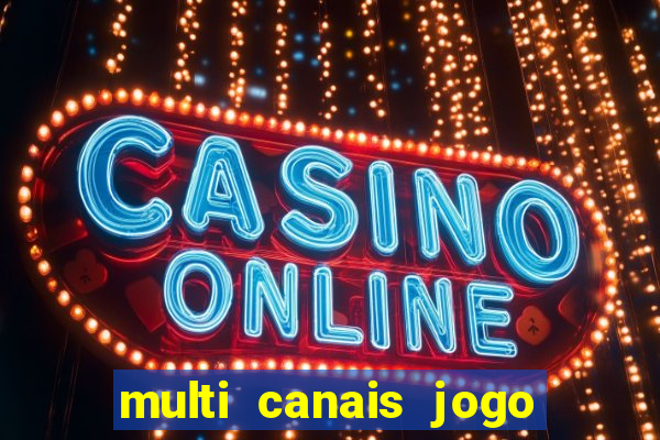 multi canais jogo do flamengo