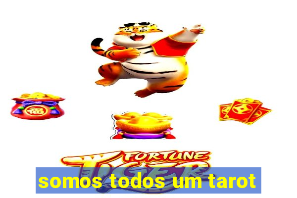 somos todos um tarot