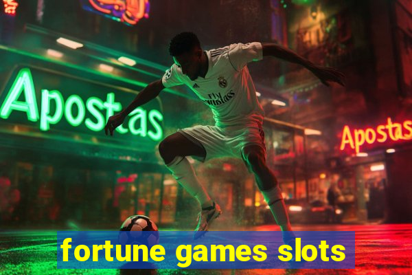 fortune games slots