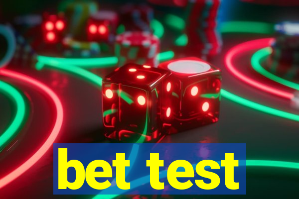 bet test