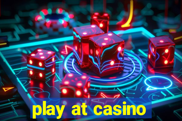 play at casino