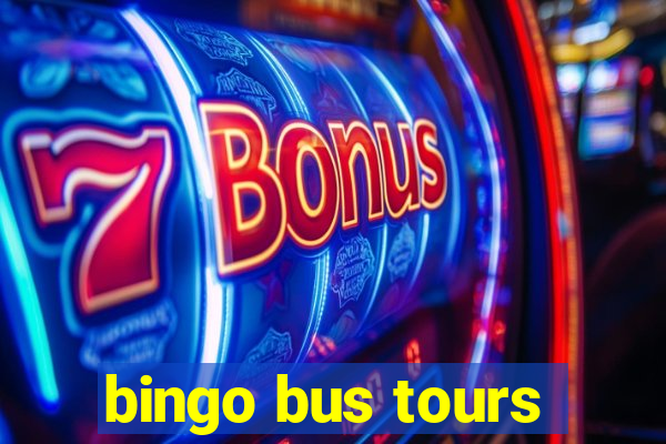 bingo bus tours