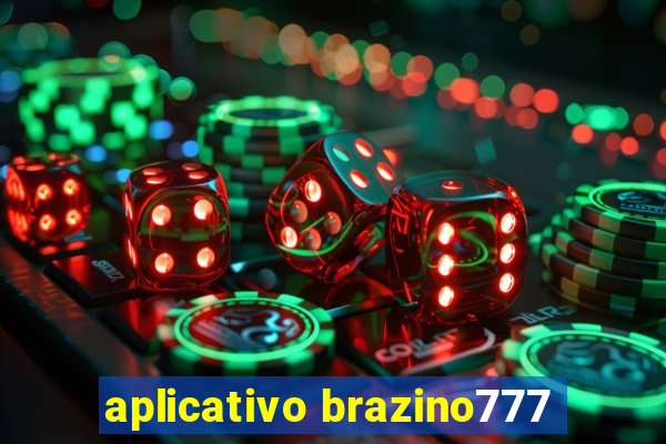 aplicativo brazino777