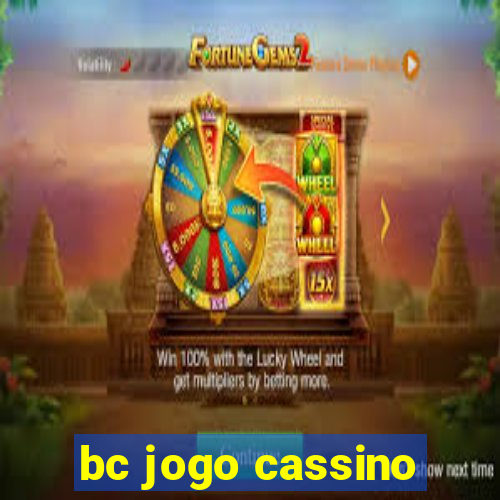 bc jogo cassino