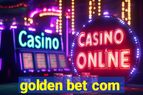 golden bet com