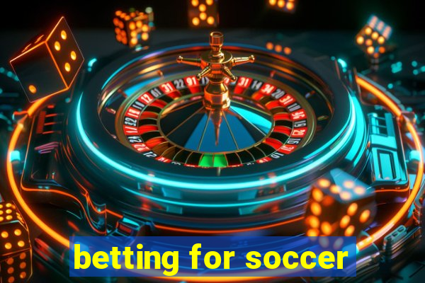 betting for soccer