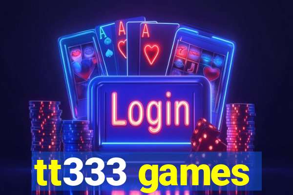 tt333 games