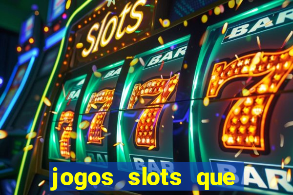 jogos slots que pagam no cadastro