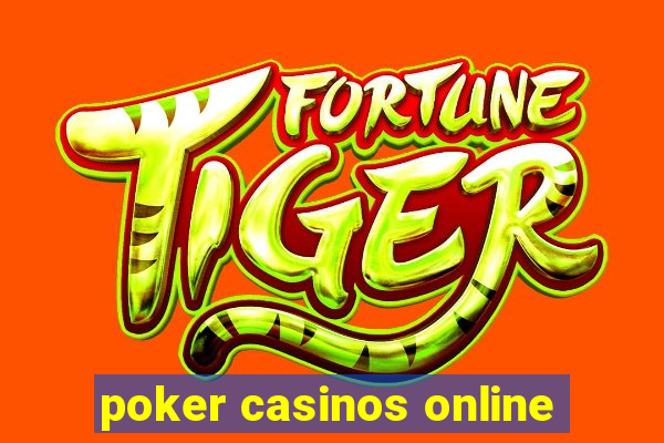 poker casinos online